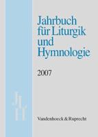 Jahrbuch Für Liturgik Und Hymnologie, 46. Band 2007
