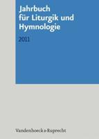 Jahrbuch fÃ"r Liturgik Und Hymnologie, 50. Band 2011