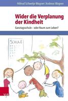 Wider Die Verplanung Der Kindheit