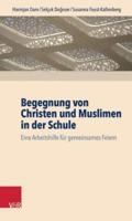 Begegnung Von Christen Und Muslimen in Der Schule