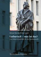Martin Luther - Leben, Werk Und Wirken