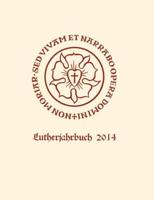 Lutherjahrbuch 81. Jahrgang 2014