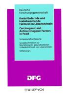 Krebsfördernde Und Krebshemmende Faktoren in Lebensmitteln/ Carcinogenic and Anticarcinogenic Factors in Food