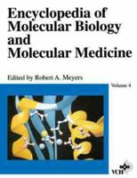Encyclopedia of Molecular Biology and Molecular Medicine