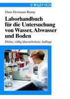 Laborhandbuch Für Die Untersuchung Von Wasser, Abwasser Und Boden