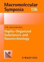 Highly-Organized Substances and Nanotechnology