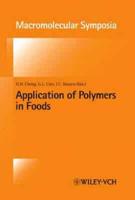 Applications of Polymers in Food