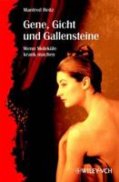 Gene, Gicht und Gallensteine