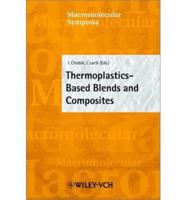 Thermoplastics-Based Blends and Composites