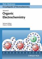 Encyclopedia of Electrochemistry. Vol. 8 Organic Electrochemistry