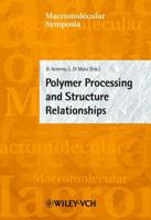 Polymer Processing and Structure Relationships
