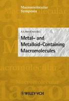 Metal- and Metalloid-Containing Macromolecules