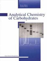 Analytical Chemistry of Carbohydrates