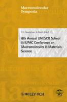 6th Annual UNESCO School & IUPAC Conference on Macromolecules & Materials Science