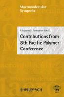 Contributions from 8th Pacific Polymer Conference, Macromolecular Symposia 216