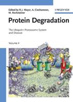 Protein Degradation. Vol. 4 Ubiquitin Proteasome System and Disease