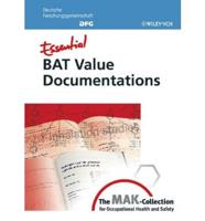 Essential BAT Value Documentations from the MAK-Collection for Occupational Health and Safety
