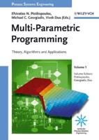 Multi-Parametric Programming : Theory, Algorithms and Applications