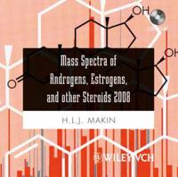 Mass Spectra of Androgens, Estrogens, and Other Steroids 2008