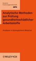 Analytische Methoden Zur PrÃ¼fung gesundheitsschÃ¤dlicher Arbeitsstoffe