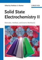 Handbook of Solid State Electrochemistry. Volume 2 Electrodes, Interfaces and Ceramic Membranes