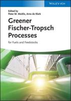 Greener Fischer-Tropsch Processes for Fuels and Feedstocks