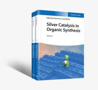 Silver Catalysis in Organic Synthesis