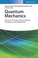 Quantum Mechanics. Volume III Fermions, Bosons, Photons, Correlations, and Entanglement
