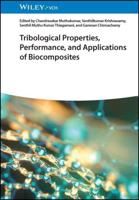 Tribological Properties, Performance and Applications of Biocomposites
