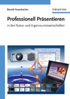 Professionell Präsentieren in Den Natur- Und Ingenieurwissenschaften