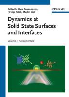 Dynamics at Solid State Surfaces and Interfaces. Volume 2 Fundamentals