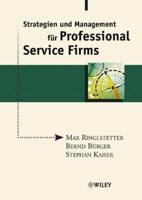 Strategien und Management fur Professional Service Firms