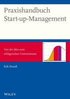 Praxishandbuch Start-Up-Management - Von Der Idee Zum Erfolgreichen Unternehmen