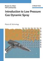 Introduction to Low Pressure Gas Dynamic Spray