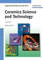 Ceramics Science and Technology. Volume 4 Applications