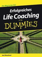Erfolgreiches Life Coaching Für Dummies