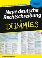 Neue deutsche Rechtschreibung für Dummies