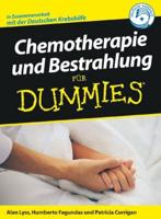 Chemotherapie Und Bestrahlung fÃ¼r Dummies