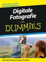 Digitale Fotografie für Dummies