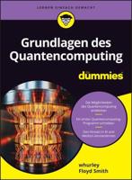 Grundlagen Der Quantencomputer Für Dummies