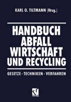 Handbuch Abfall Wirtschaft und Recycling