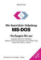 Die InterAktiv-Schulung MS-DOS "So Fangen Sie An"