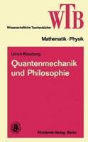 Quantenmechanik Und Philosophie. Mathematik Und Physik