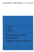 Group Theory and the Interaction of Composite Nucleon Systems