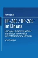 HP-28c / Hp28s Im Einsatz: Gleichungen, Funktionen, Matrizen, Interpolation, Approximation, Differentialgleichungen, Eigenwerte