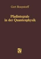 Pfadintegrale in Der Quantenphysik