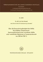 Über Die Dauerschwingfestigkeit Der Stähle Bei Erhöhten Temperaturen: Spannung-Bruchzeit-Linien Warmfester Stähle Unter Wechselnder Belastung Im Temperaturbereich Von 500 Bis 700+C