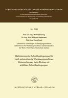 Optimierung Der Schnittbedingungen Für Hoch Automatisierte Werkzeugmaschinen Untersuchung Beim Drehen Mit Erhöhten Schnittbedingungen. Fachgruppe Textilforschung