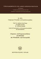 Diagnose- Und Prognoseverfahren Als Hilfsmittel Der Wirtschafts- Und Finanzpolitik. Fachgruppe Textilforschung