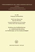 Ermittlung Eines Straenkriteriums Zur Vergleichenden Beurteilung Von Straenzügen Auf Ihre Ausbauwürdigkeit. Fachgruppe Bau/Steine/Erden